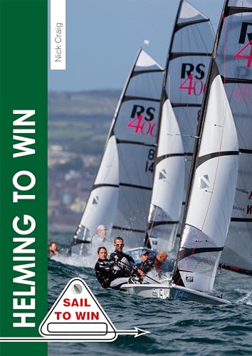 Helming to Win (Sail to Win, 1, Band 1) von Fernhurst Books